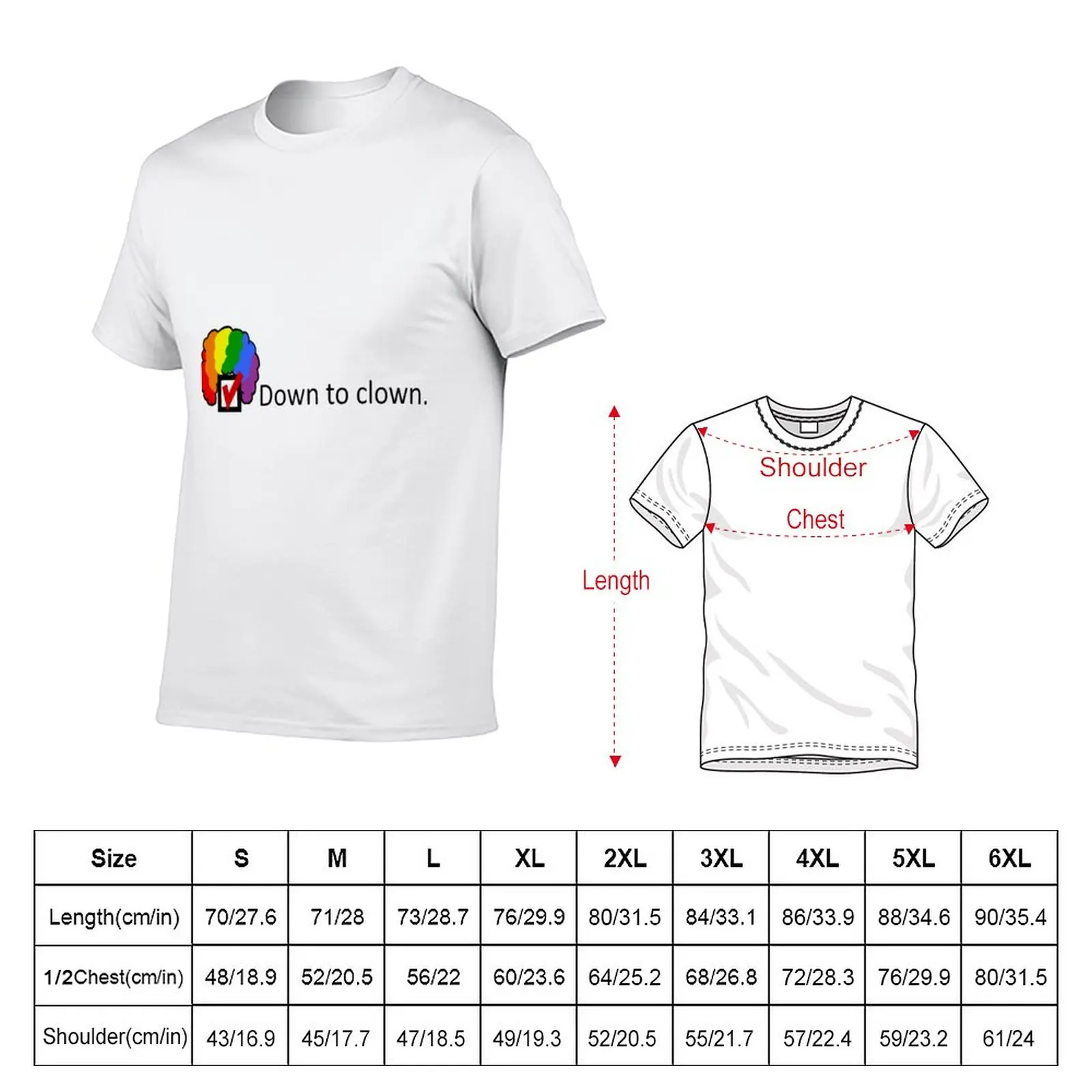 New Down to Clown T-Shirt quick-drying t-shirt Aesthetic clothing hippie clothes kawaii clothes mens clothing