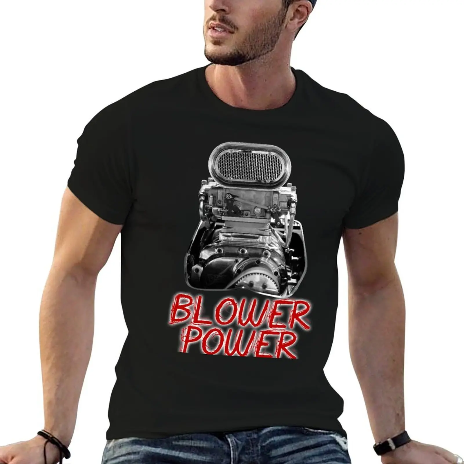 

Blower Power - Supercharger T-Shirt anime t shirts for man man tshirt man t shirts graphic T-Shirt