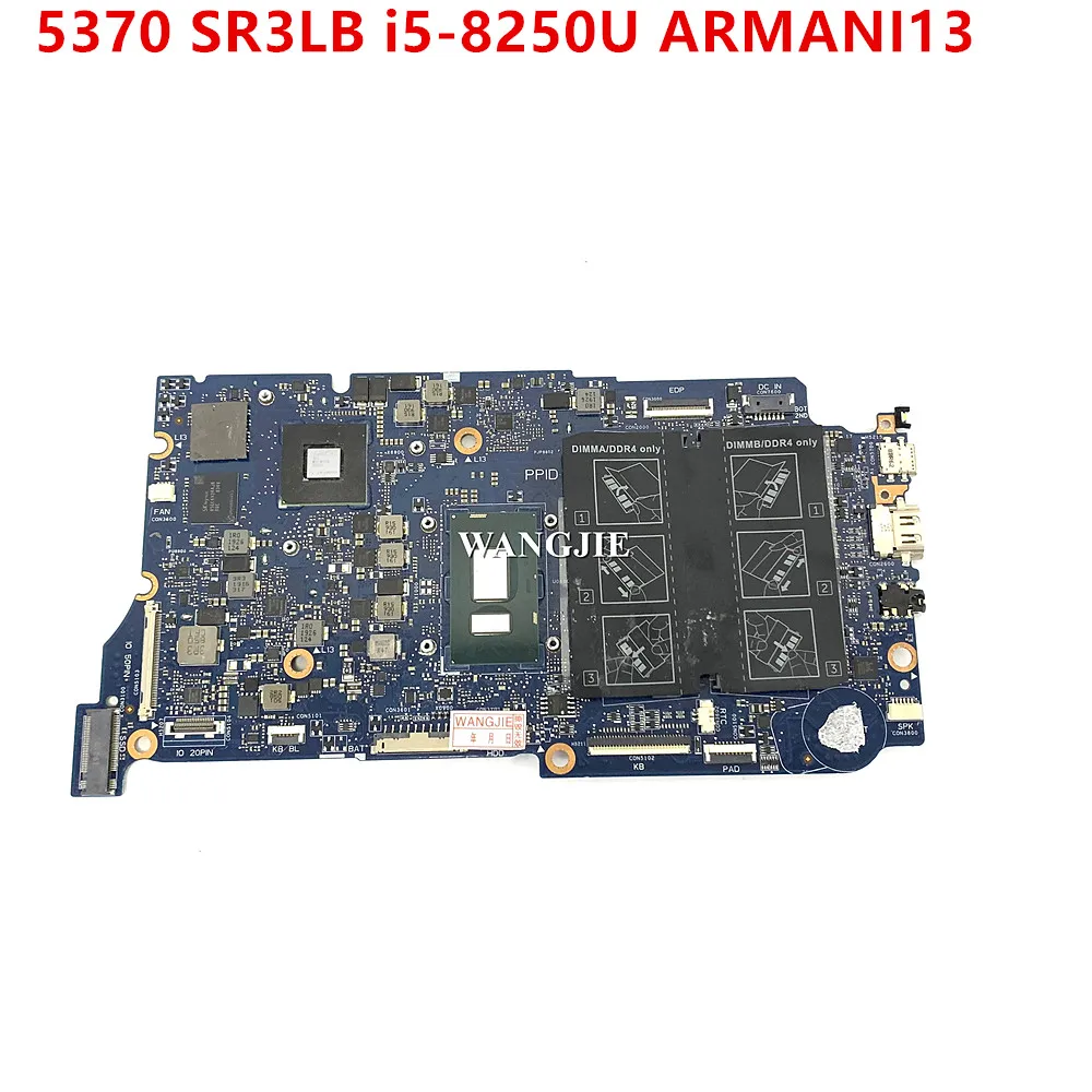 ARMANI13 For Dell 13 5370 Laptop Motherboard with SR3LB i5-8250U CN-0NTVF5 0NTVF5 PM R7 M460 2G GPU 100% Working