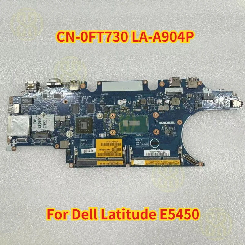 

CN-0FT730 для Dell Latitude E5450 LA-A904P 0FT730 FT730 SR23X I5-5300U Материнская плата ноутбука DDR3 Test OK
