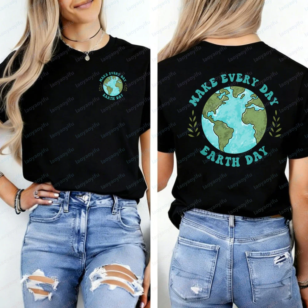 

Make Everyday Earth Day Shirt Environmental Shirt Save The Earth Love Your Mother Nature Lover Gift Gothic Shirts for Women Tops