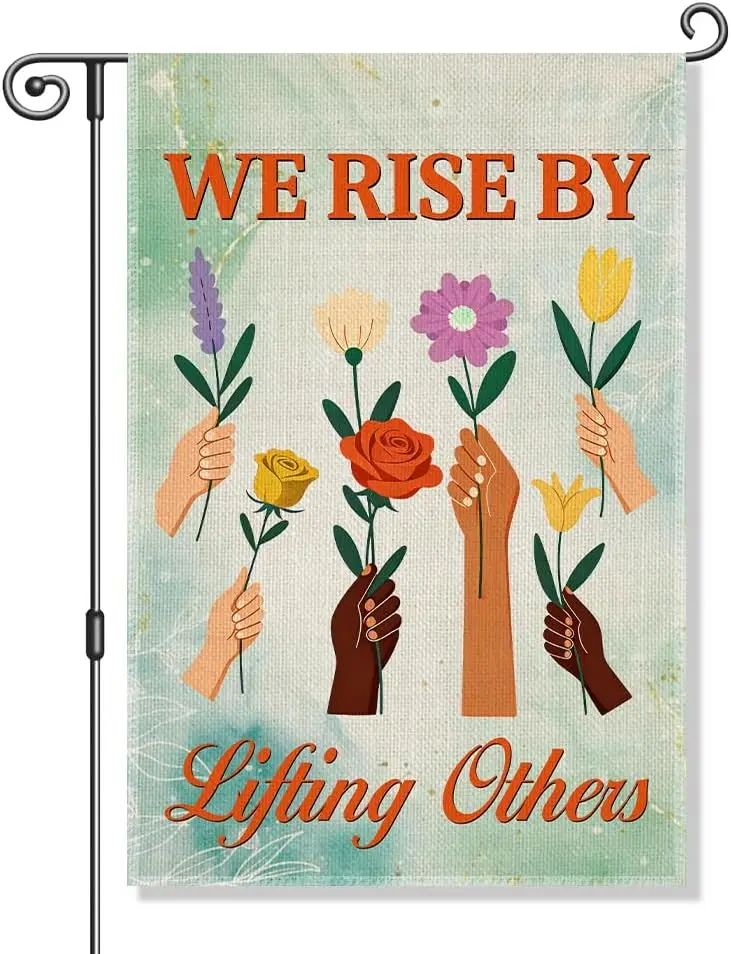 Perfectinsoy We Rise by Lifting Others Funny Garden Flag, Kindness Equality Feminist Social Justice Yard Banner, Inspiration MMZ