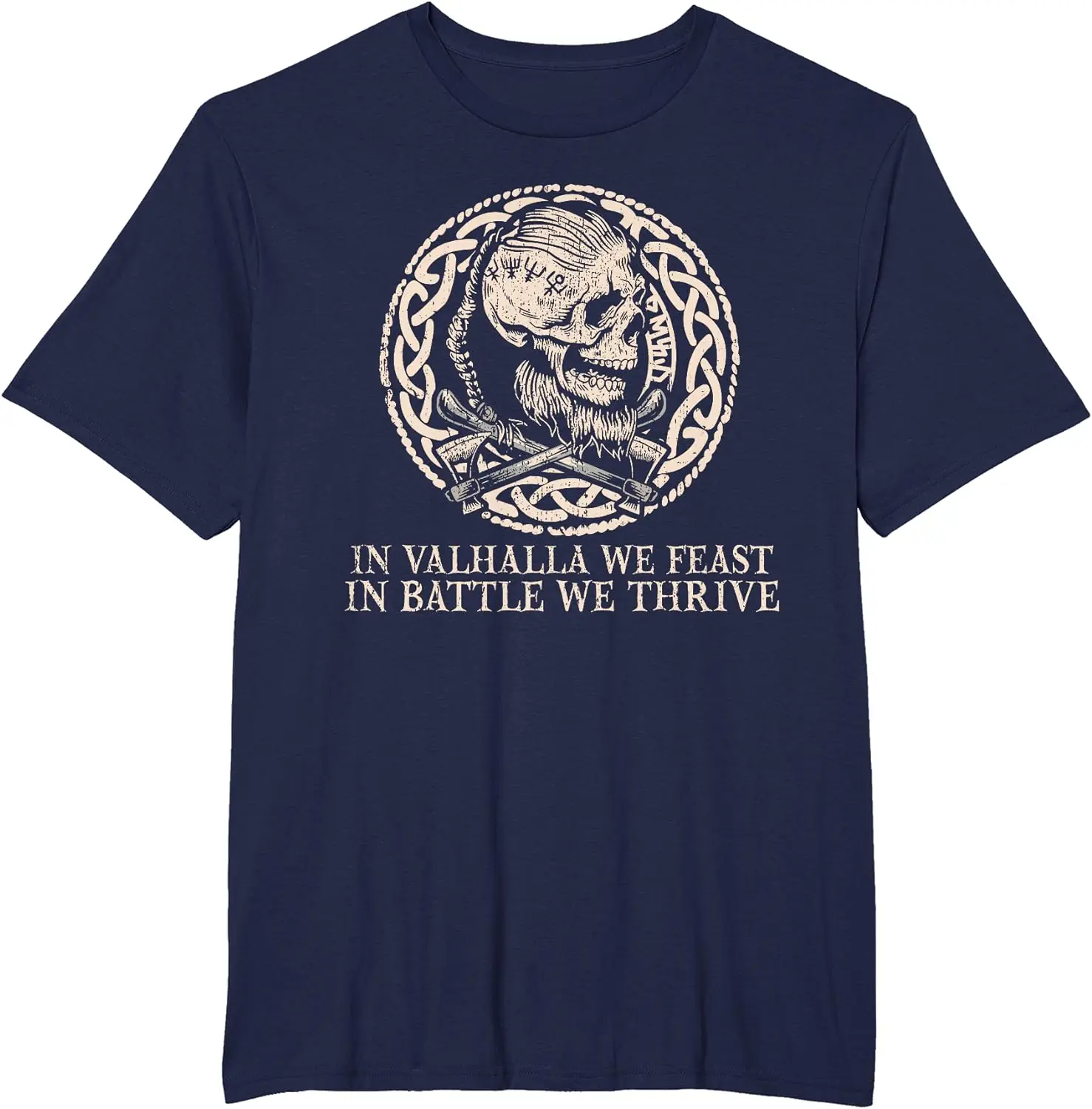 In Valhalla we feast, in we thrive -   Skull T-Shirt