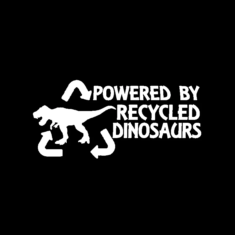 M447# Die-Cut Vinyl Decal for Powered By Recycled Dinosaurs Car Sticker Waterproof Auto Decors on Car Body Bumper Rear Window