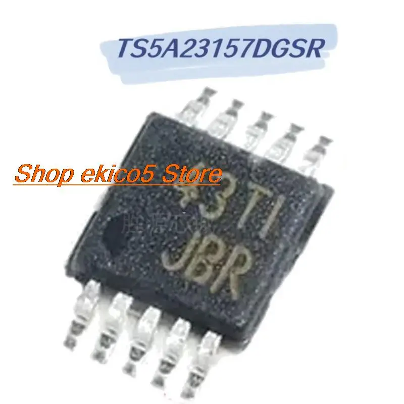 10pieces Original stock   TS5A23157  TS5A23157DGSR JBR MSOP-10