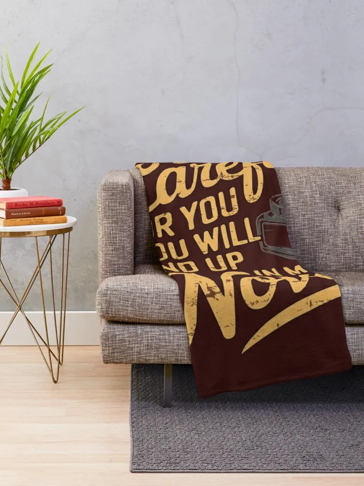 Be Careful or you will end up in my novel, writer sarcasm Throw Blanket Designers Baby Blankets