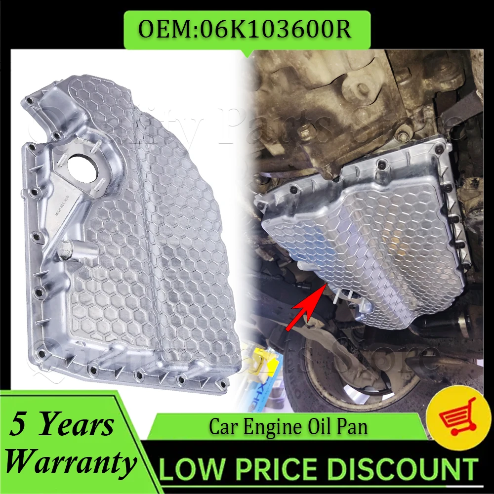 

Bottom Engine Oil Pan 06K103600R For Audi A1 A3 Q2 TT VW Golf MK7 GTI Tiguan Beetle Jetta Passat Skoda 06K103600D 06K103600AE