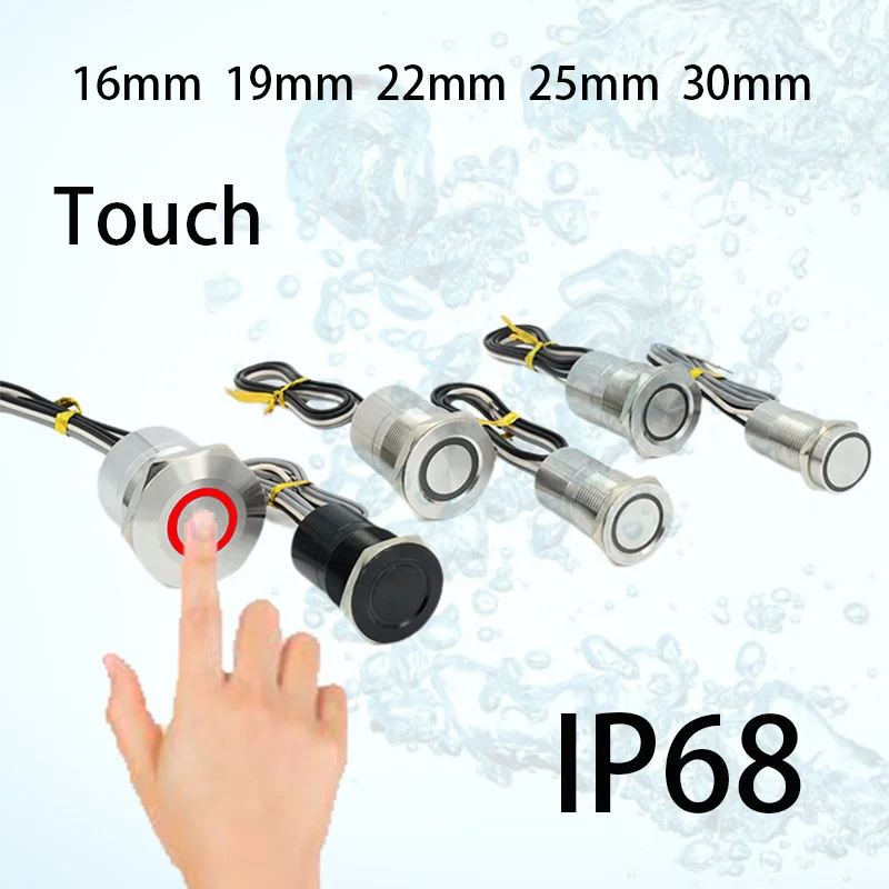 IP68 przełącznik dotykowy elektryczny wodoodporny zasilanie 12v Led Light chwilowy przycisk indukcyjny 16/19/22/25/30mm Fix On Off przełączniki 24v 5v