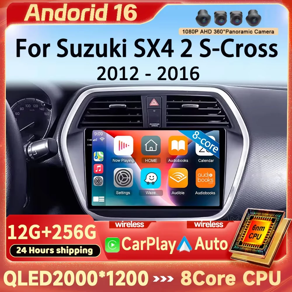 Android 16 Car Radio For Suzuki SX4 2 S-Cross 2012 - 2016 Multimedia Video Player Auto Stereo GPS Navigation 2.5D Screen Carplay