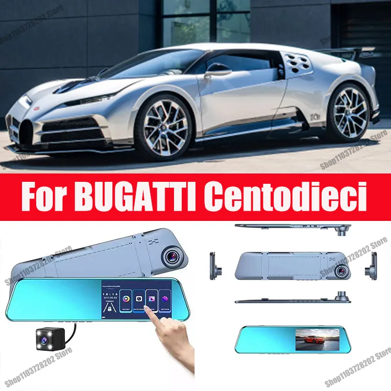 

For BUGATTI Centodieci Mirror Camera Car Touch Screen Video Recorder Rearview mirror Dash Cam Front and Rear Camera Mirror DVR