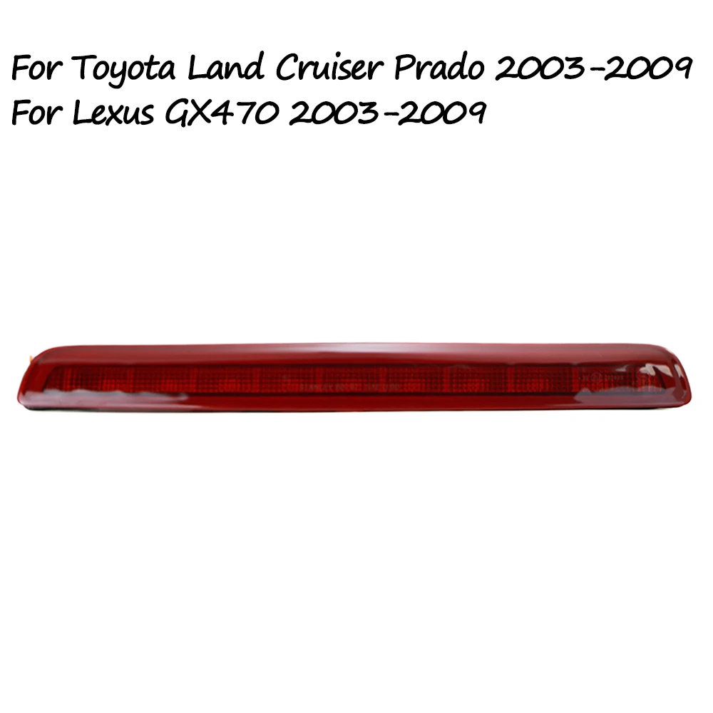 

For Toyota Land Cruiser Prado Lexus GX470 2003 2004 2005 2006 2007 2008 2009 High Mounted Brake Light Rear Roof 3rd Brake Light