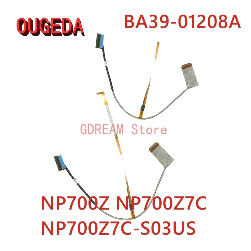 OUGEDA BA39-01208A Video screen Flex cable For Samsung NP700Z NP700Z7C NP700Z7C-S03US laptop LCD LED Display Ribbon cable