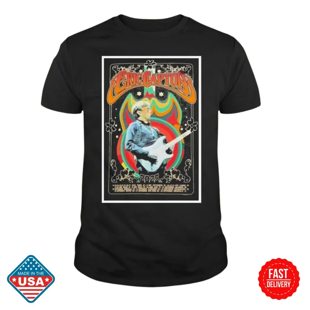 Eric Claptons Poster Tour 2025 Unisex Inspired T-Shirt Size S-5Xl Fan Gift - NEW