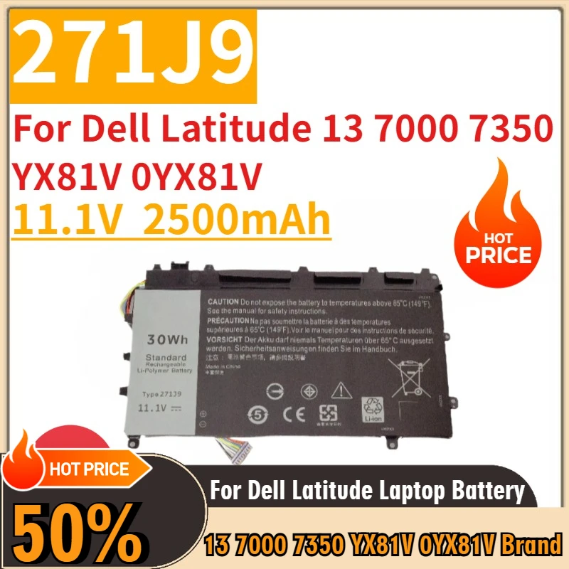 

Laptop Battery 11.1V 30Wh 2500mAh 271J9 For Dell Latitude 13 7000 7350 YX81V 0YX81V Brand-New High Quality