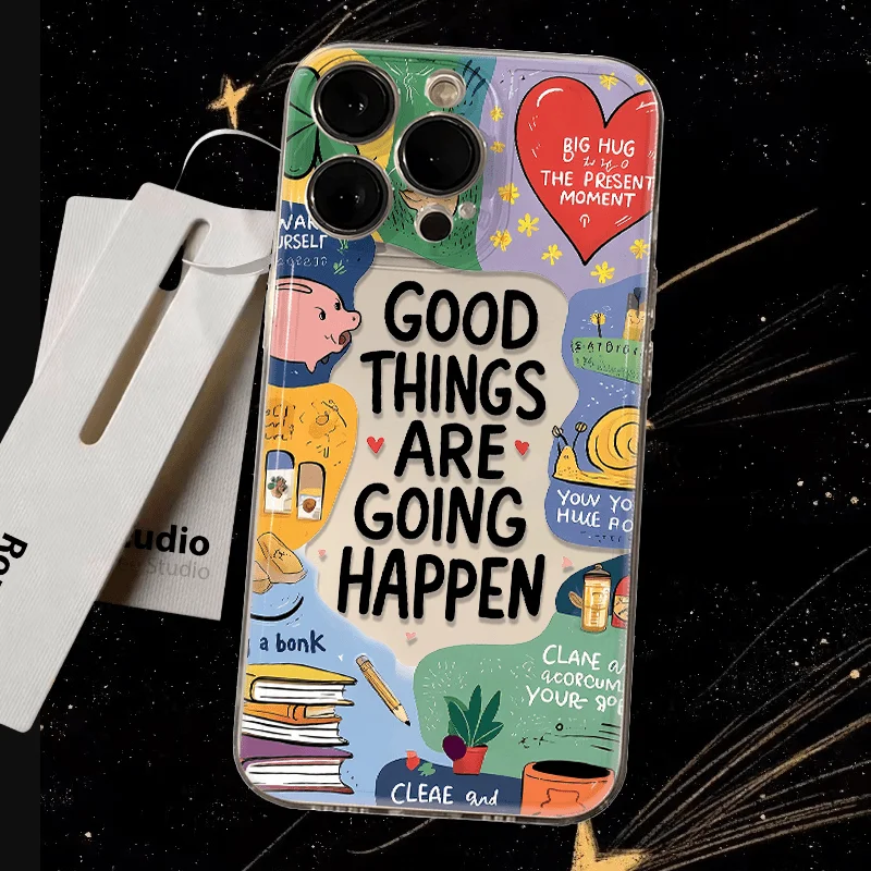 Lucky Good Things Are Happening Phone Case For iPhone 15 14 13 12 11 16 Pro Max 7 8 Plus X XR XS MAX Mini Fashion Gift Cover Y2k