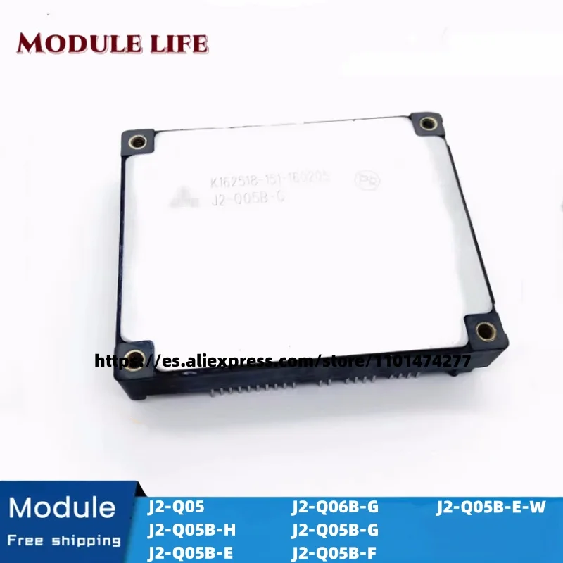 

J2-Q05B-G J2-Q06B-G J2-Q05B-E J2-Q05B-H J2-Q05 J2-Q05B-F J2-Q05B-E-W Module