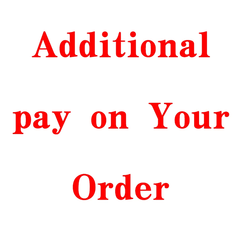 Additional Pay On Your Order, The Link Is Issued By The Store To Buyer,No Gift,Invalid  By Yourself