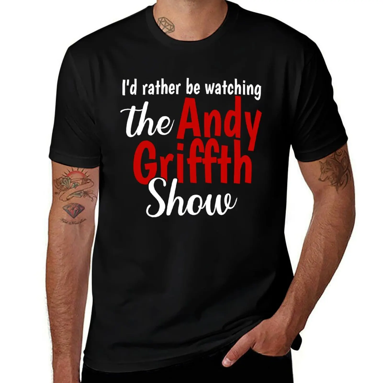 

I'd Rather Be Watching The Andy Griffith T-Shirt summer clothes sublime man t shirt mens graphic t-shirts pack