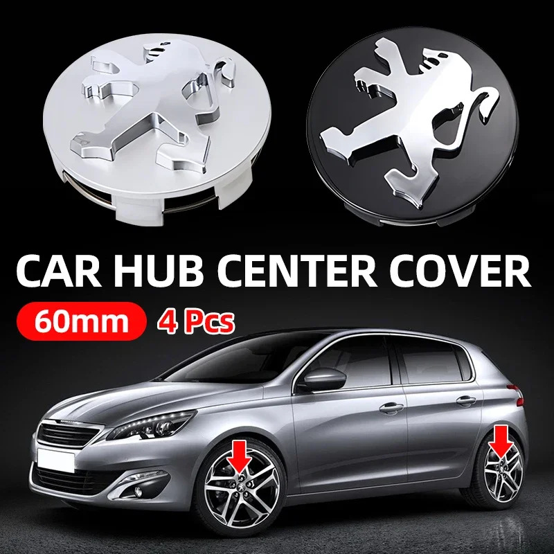 4pcs 60mm Wheel Center Cap Logo Hub Cover Badge Emblem For Peugeot 2008 3008 307 308 206 207 208 407 508 5008 106 107 205 4008