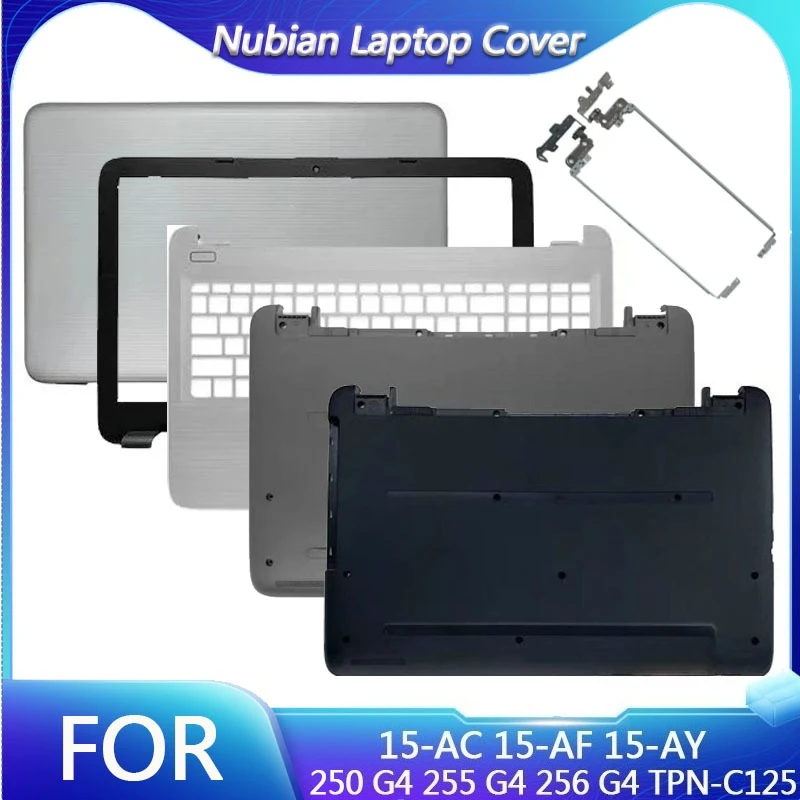 

New For 15-AC 15-AF 15-AY 250 G4 255 G4 256 G4 TPN-C125 Laptop LCD Back Cover/Front bezel/Hinges/Palmrest
