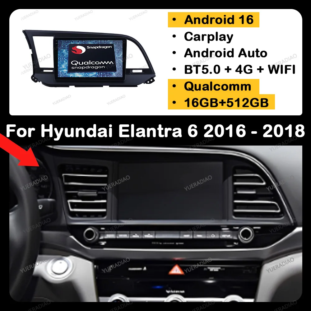 

Android 16 Car Radio For Hyundai Elantra 6 2016 2017 2018 Head Unit Multimedia Video Player Carplay Auto GPS NAVI WIFI+4G DSP BT