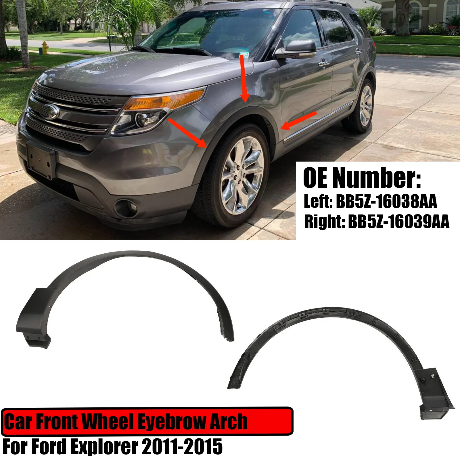 

For Ford Explorer 2011-2015 Car Front Wheel Arch Eyebrow Molding Flare Fender BB5Z-16038AA BB5Z-16039AA Replacement Left Right