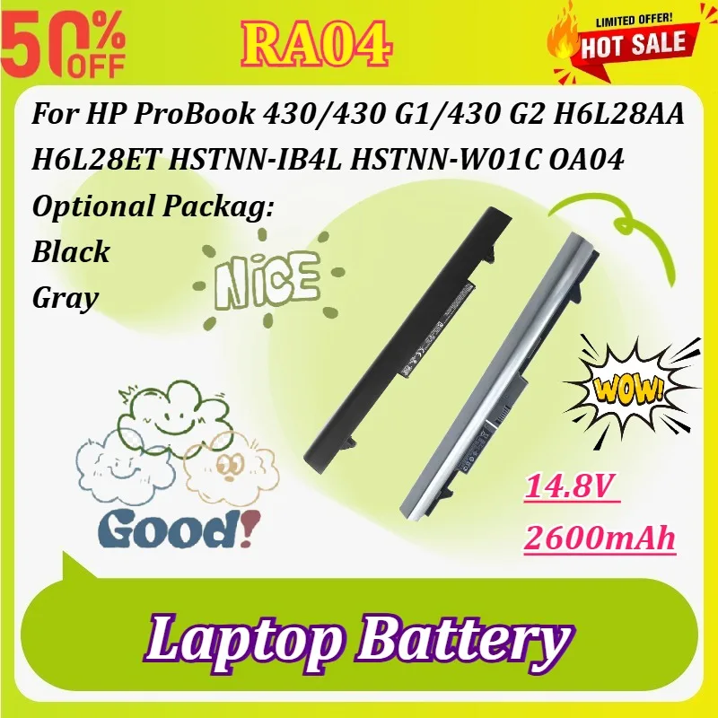 Newly RA04 14.8V 2600mAh Laptop Battery for HP ProBook 430/430 G1/430 G2 H6L28AA H6L28ET HSTNN-IB4L HSTNN-W01C 707618-121 OA04