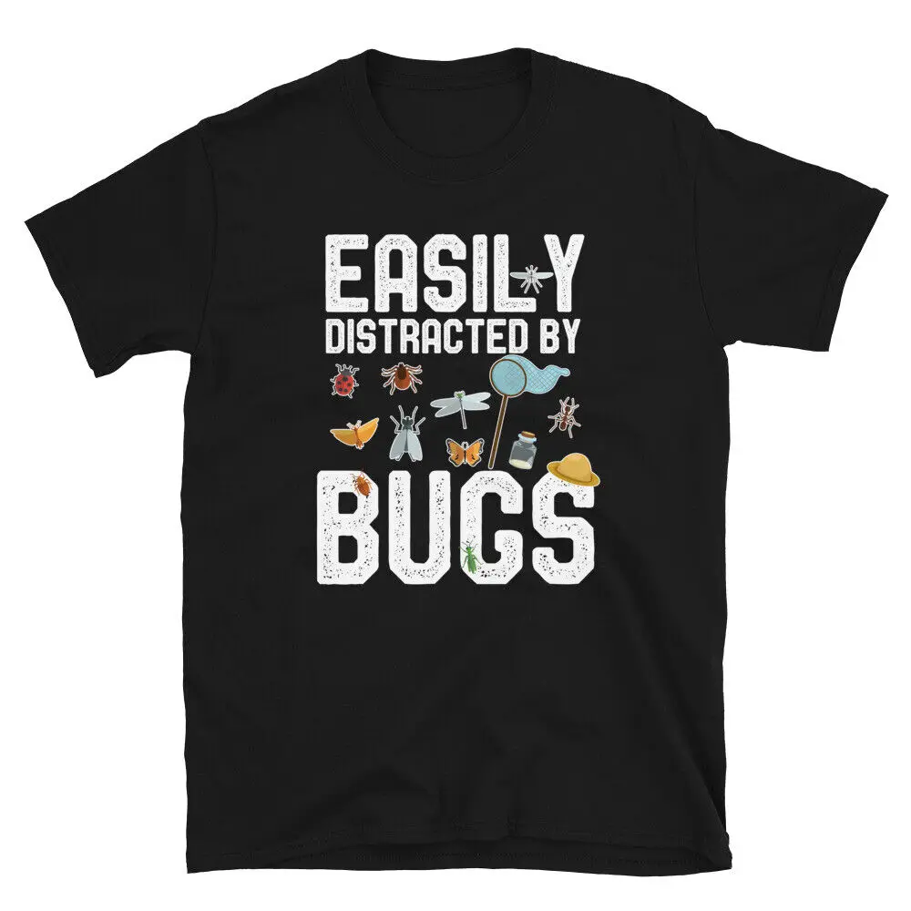 Entomologist Easily Distracted By Bugs Cute and Funny Gift T-Shirt