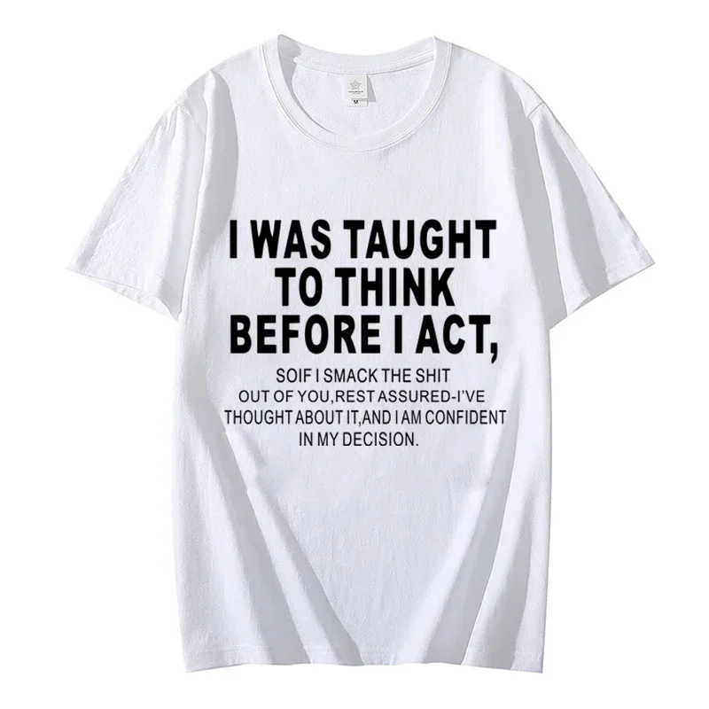 I Was Taught To Think Before I Act Print T-shirts for Women Summer Casual T-shirts T-shirts Fashion Tshirt Short-sleeved