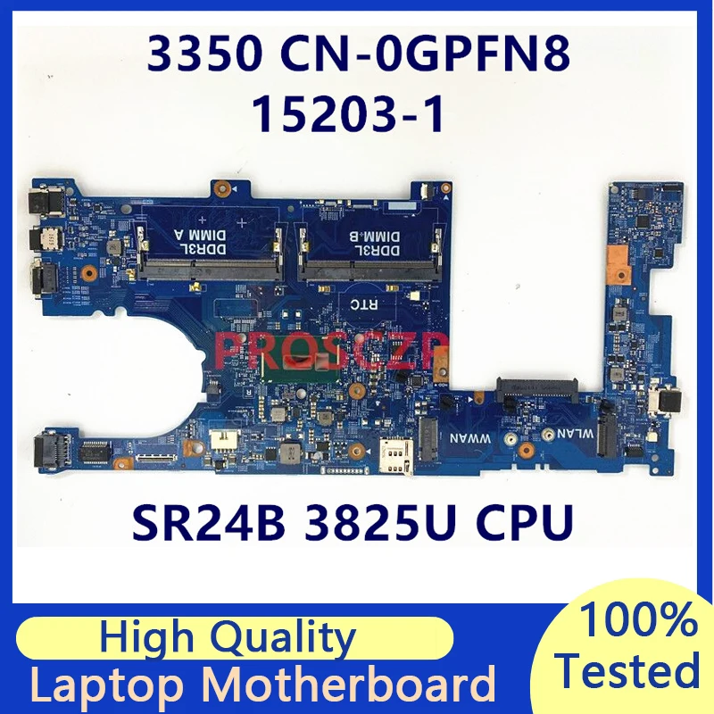 

CN-0GPFN8 0GPFN8 GPFN8 Mainboard For DELL Latitude 3350 L3350 15203-1 W/SR24B 3825U CPU Laptop Motherboard 100% Full Tested Good