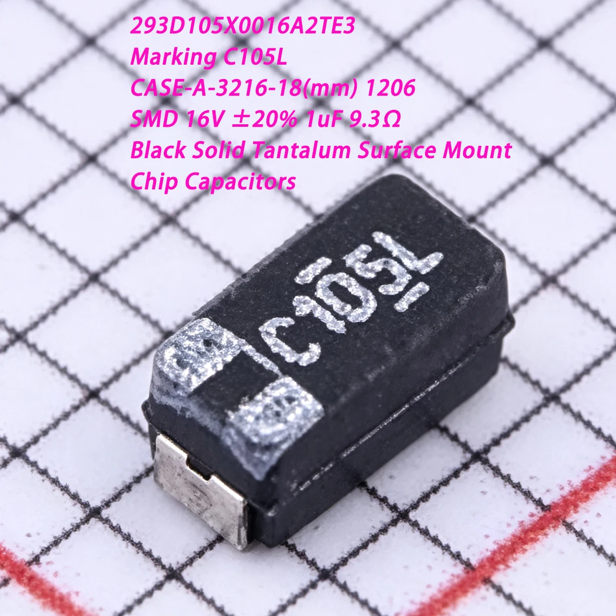 20PCS 293D105X0016A2TE3 Marking C105L SMD 16V ±20% 1uF 9.3Ω ohms CASE-A-3216-18mm 1206 NEW Original Black Tantalum Capacitors