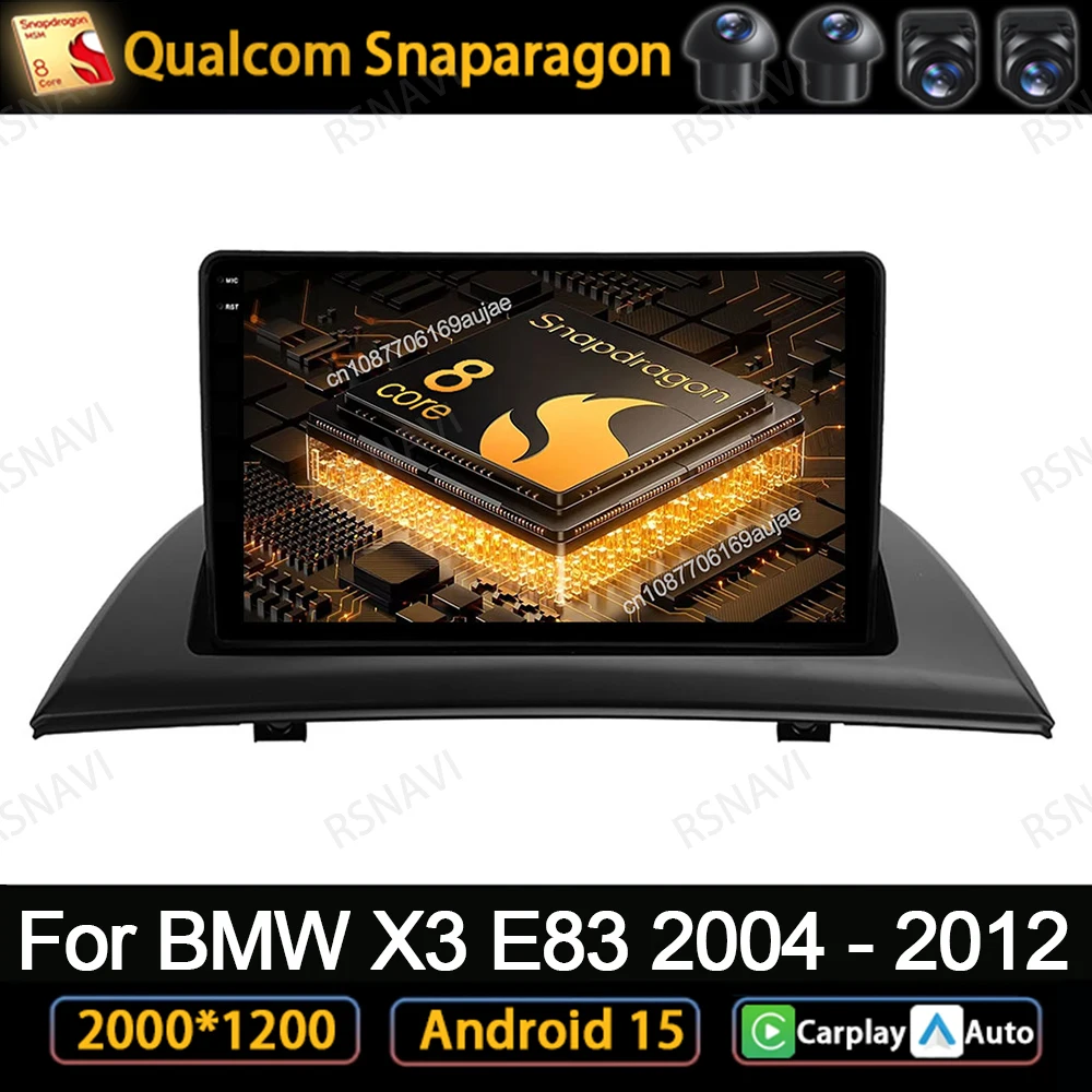 

Car Radio Android 15 For BMW X3 E83 2004 - 2012 4G LTE Viedo Player DVD DSP Wireless Carplay Auto Autoradio Head Unit Qualcomm