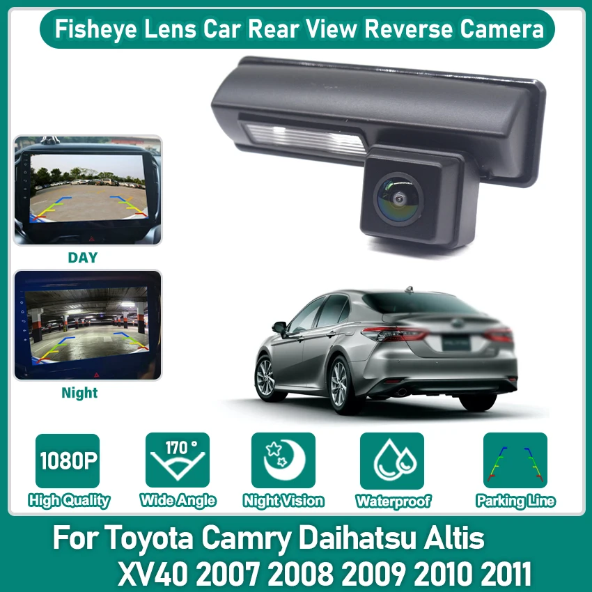 

Автомобильная задняя камера HD 1080x720P для Toyota Camry Daihatsu Altis XV40 2007 2008 2009 2010 2011, парковочная камера заднего вида ночного видения