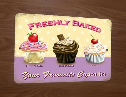 Freshly Baked Your Favorite Cupcakes  Metal Wall Kitchen Store Sign