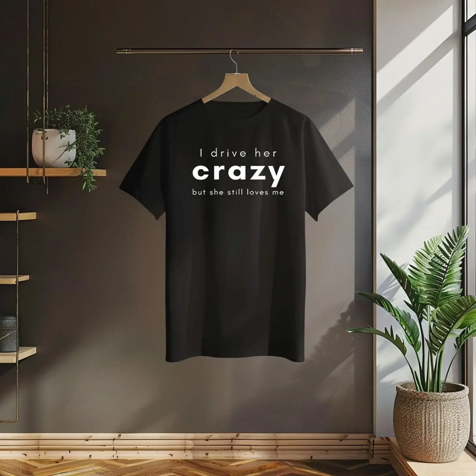 I drive her crazy Cotton T Shirt gift for couple partner vintage Washed Versatile Breathable Slightly fashion designer clothes