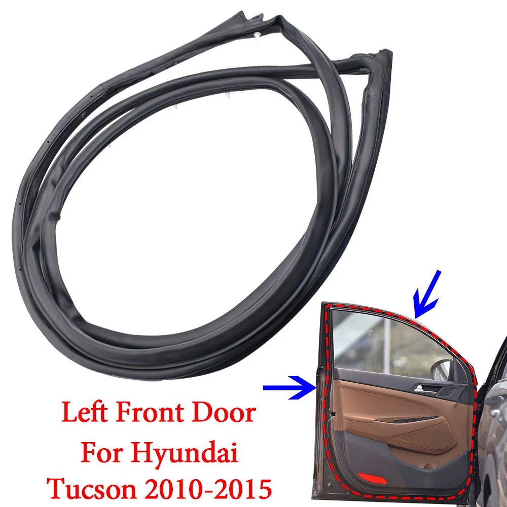 Left Front Door Weather Strips for Hyundai Tucson 2010 2011 2012 2013 2024 2015 Car Door Rubber Weatherstrip Sealing 831402S000