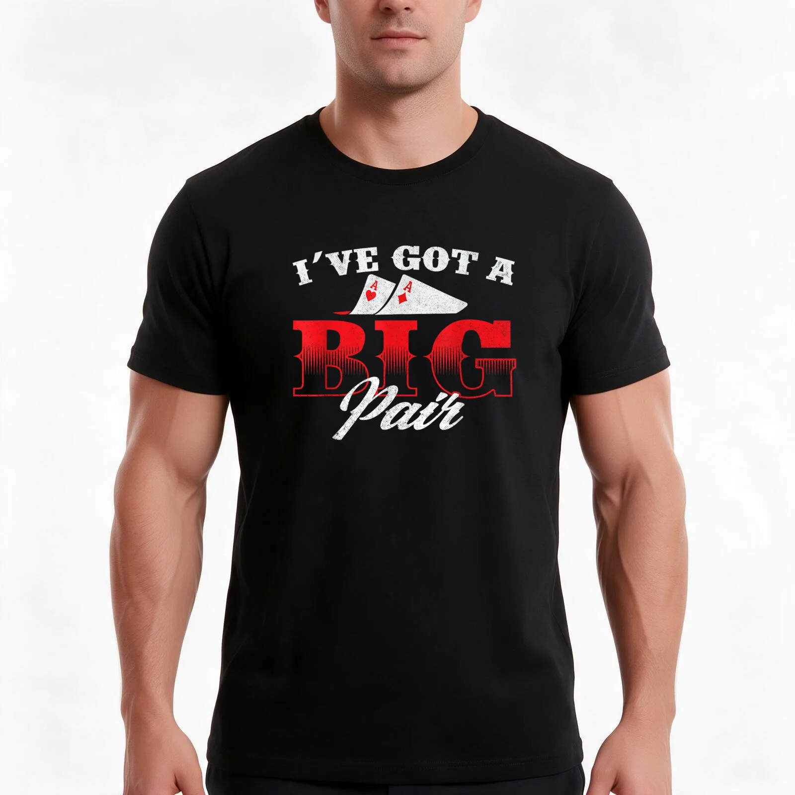 I've Got A Big Pair - Funny Poker Card Player Casino Gambler T-Shirt Summer Casual Cotton Tee Oversized Streetwear Tops