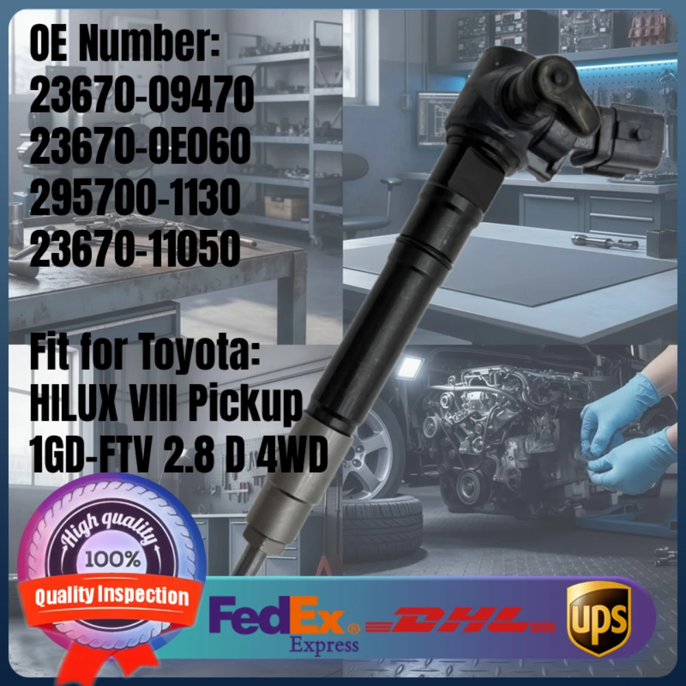 

Common Rail Fuel Injector 23670-09470 23670-0E060 295700-1130 23670-11050 for Toyota Hilux VIII Pickup 1GD-FTV 2.8D 4WD