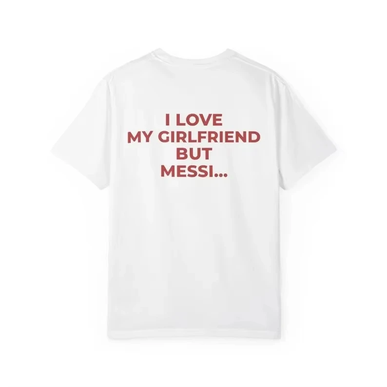 Ich liebe meine Freundin, aber ich liebe Messi-Shirt, lustiges Fußball-Fan-T-Shirt, minimalistisches Print-Shirt, Fußball-Liebhaber-Geschenk, Streetwear-Grafik-T-Shirt – Detail 8