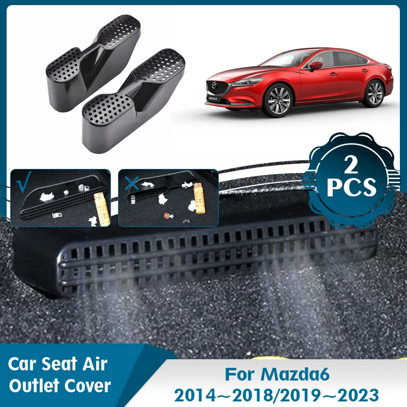 For Mazda6 Mazda 6 Atenza GJ1 GL 2014~2023 Car Under Seat Air Conditioning Outlet Covers Anti-Clogging Interior Auto Accessories