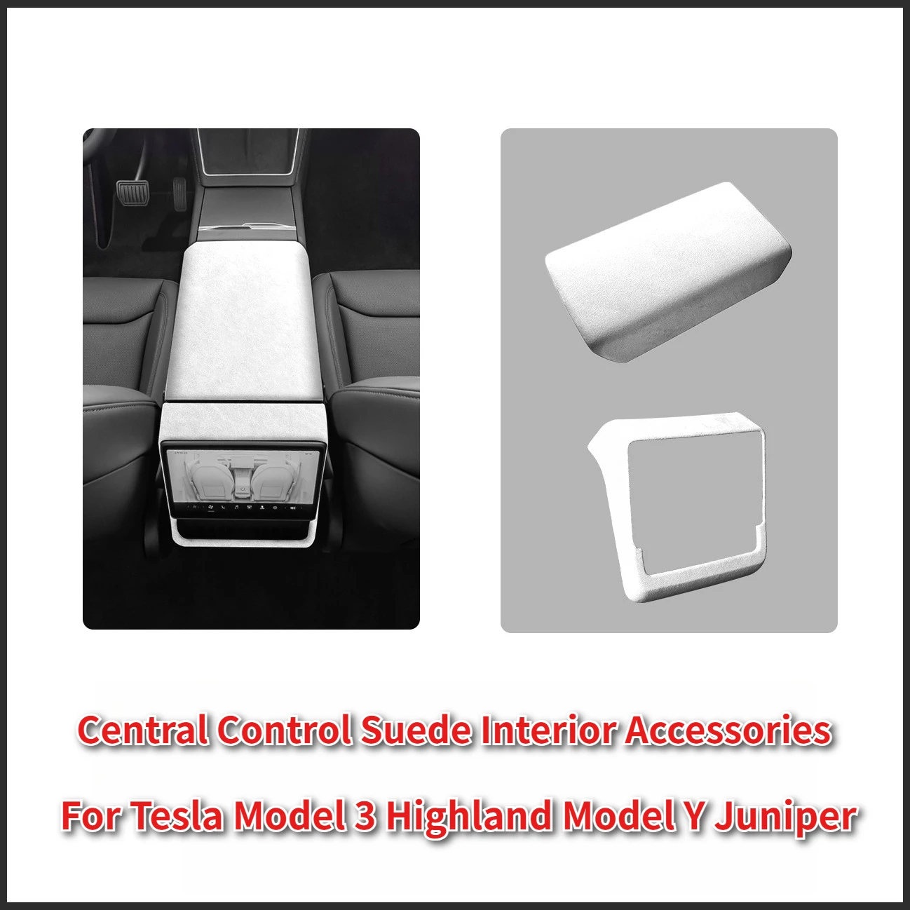 

Central Control Interior for Tesla Model 3 Highland/Model Y Juniper Rear Screen Frame Suede White/Black Modification Accessories