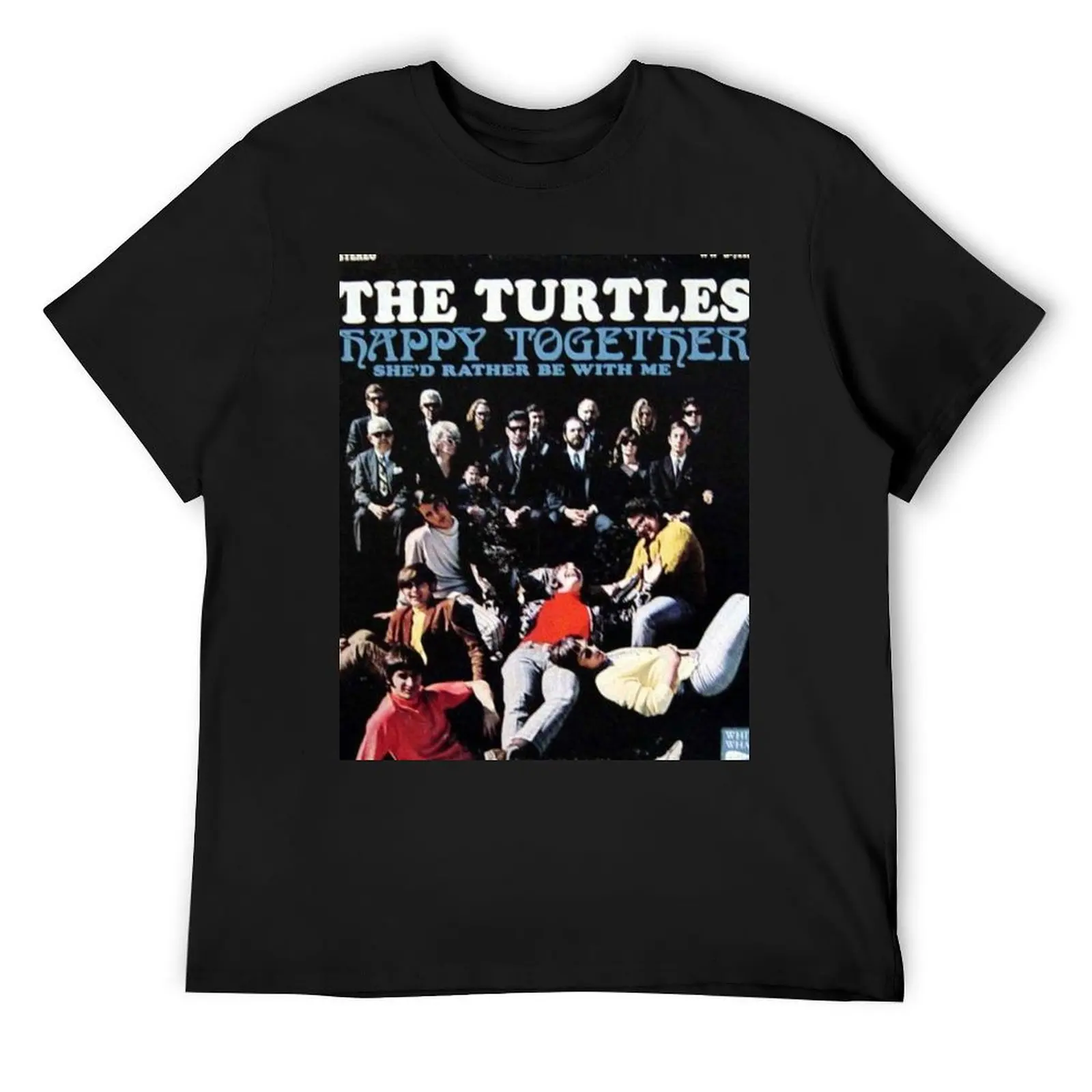 

The Turtles, Happy Together, 60's, pop, rock T-Shirt anime shirt custom t-shirts valentines boutique clothes men clothes