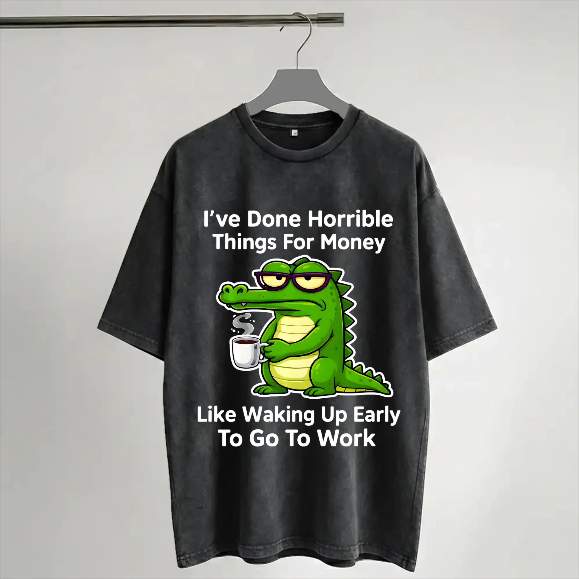 Funny I've Done Horrible Things for Money  T Shirts Hip Hop Washed Short Sleeve T-Shirts  Fashion for Men Women Streetwear