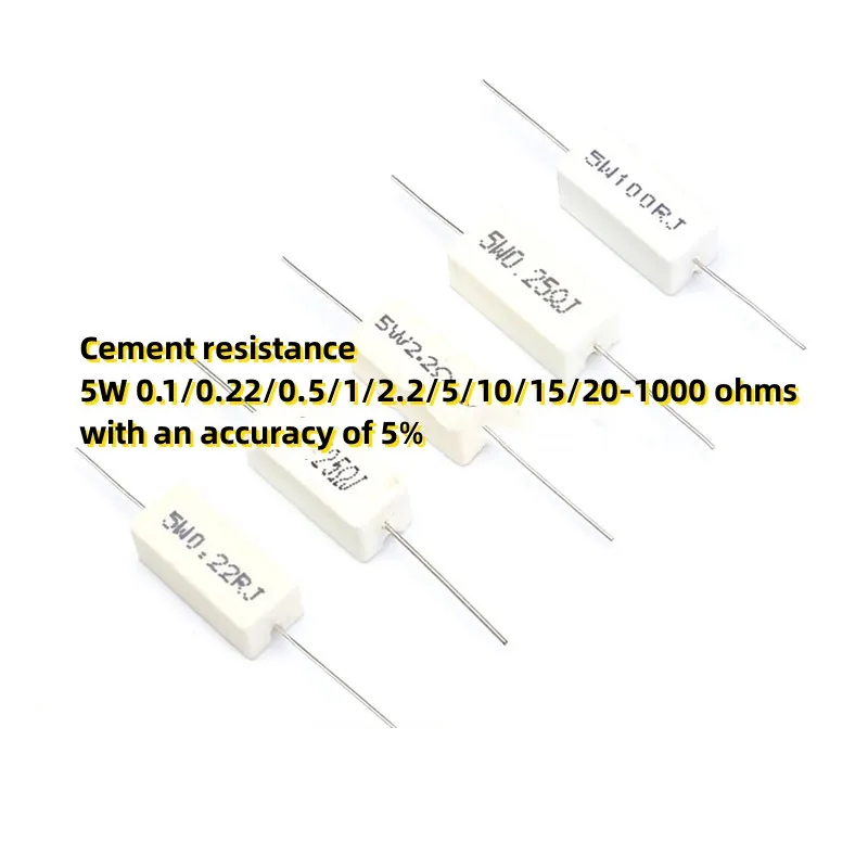 

100PCS Cement resistance 5W 0.1/0.22/0.5/1/2.2/5/10/15/20-1000 ohms with an accuracy of 5%