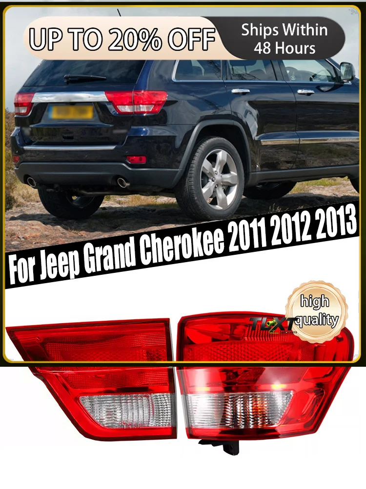 Inner/Outer Rear Light Car Styling Tail Brake Lamp Tail Assembly For Jeep Grand Cherokee 2011 2012 2013 55079414AF 55079420AD