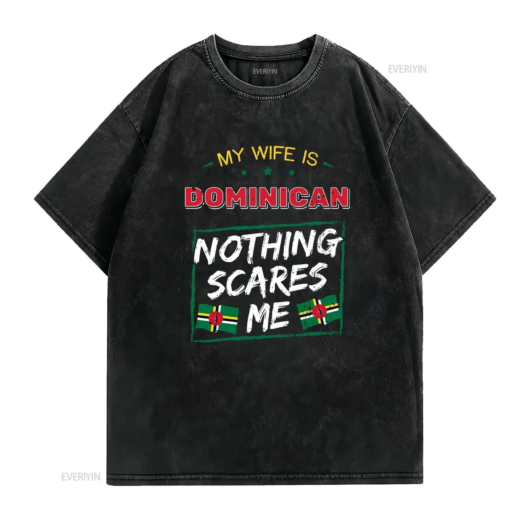 My Wife Is Dominican Nothing Scares Me T Shirt Flag Of Dominica Anniversary For Husband Funny Marriage vintage Washed Unisex