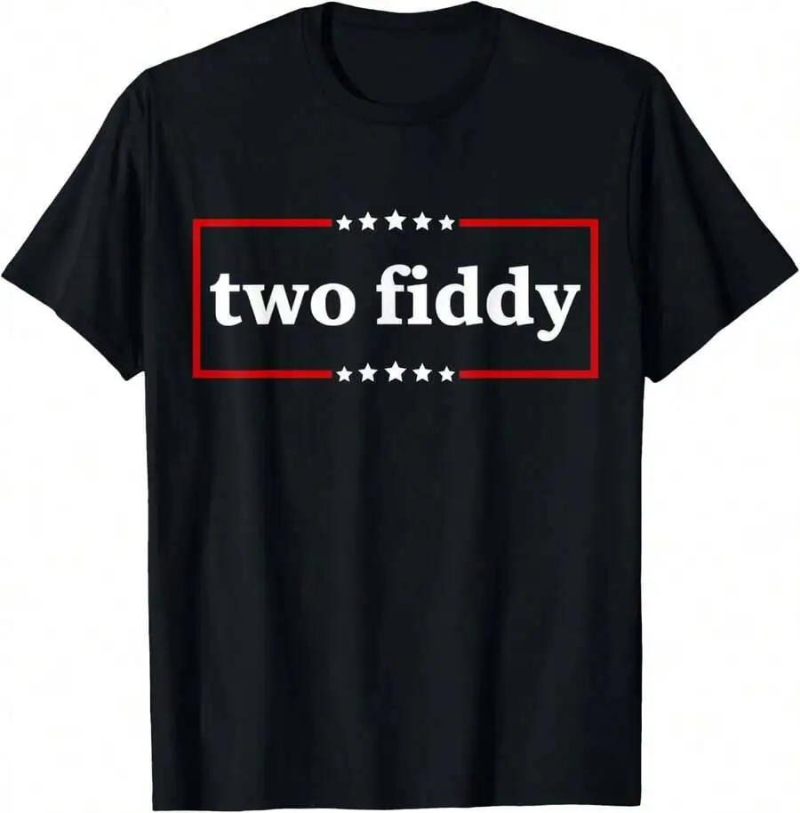 Two Fiddy Funny Meme Vintage Distressed Humor Quote T-Shirt 100% Cotton Trendy Y2K Short-Sleeve Tee-Soft, Quick-Drying,