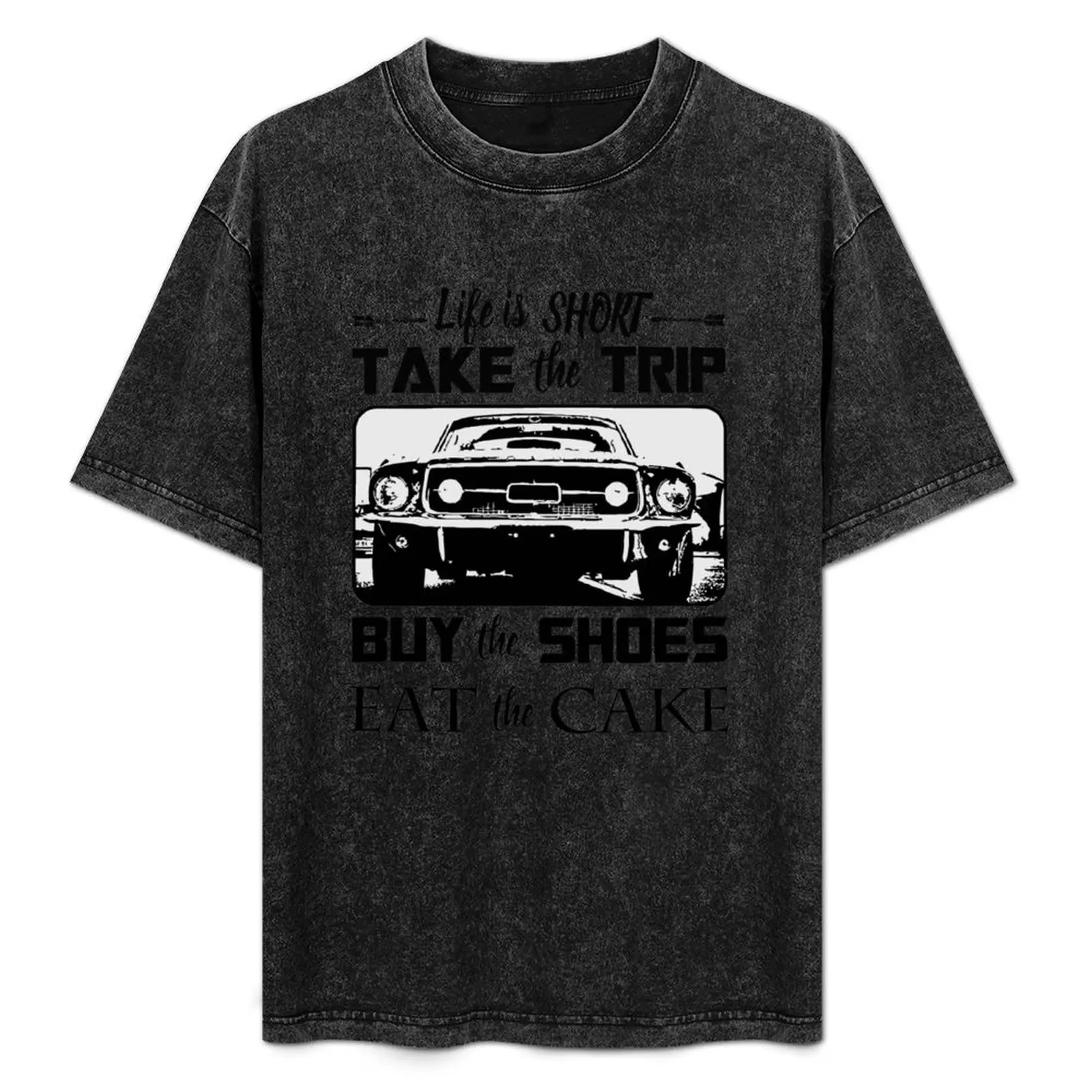 

Life Is Short Take The Trip Buy The Shoes Eat The Cake T-Shirt Christmas Casual Short Sleeve Top