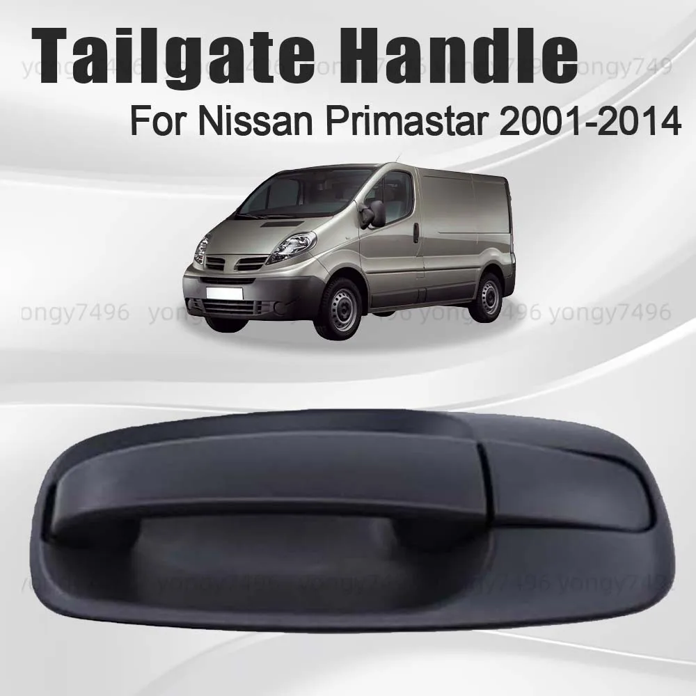 

Tailgate Handle For Nissan Primastar 2001-2014 Cars Accessories Replace Matte Black External Opening Handle Car Styling