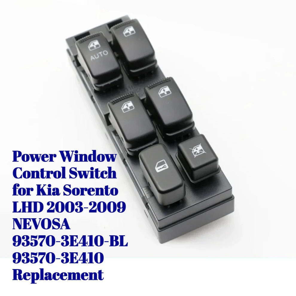 

Переключатель управления стеклоподъемником для Kia Sorento LHD 2003-2009 NEVOSA 93570-3E410-BL 93570-3E410, замена